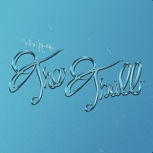 The Thrill (feat. Empire of the Sun) - Single