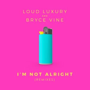 I'm Not Alright (Remixes)