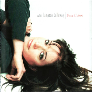 Ann Hampton Callaway - Easy Living - Zortam Music