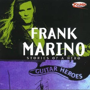 Stories of a Hero - Frank Marino