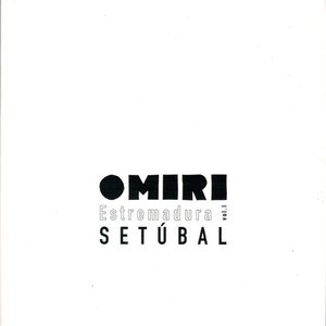 OMIRI - Estremadura vol.I: Setúbal