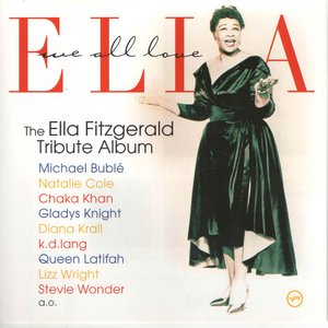 We All Love Ella: Celebrating The First Lady Of Song (Rhapsody Exclusive)
