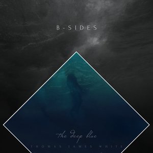 The Deep Blue B-Sides