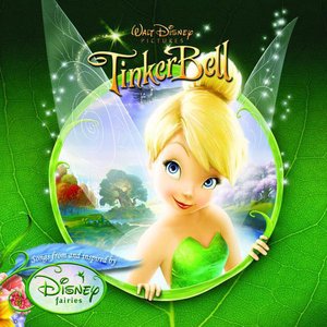 Tinker Bell - Songs from and Inspired By Disney Fairies