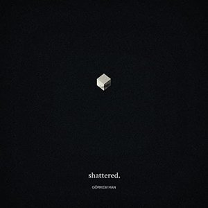 Shattered