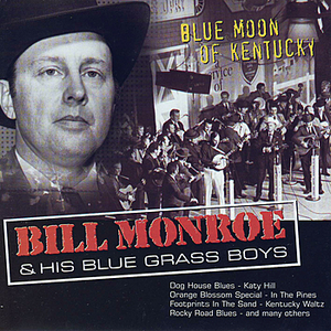 Bill Monroe And The Bluegrass Boys - Anthology - Zortam Music