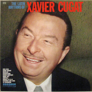 The Latin Rhythms of Xavier Cugat cover