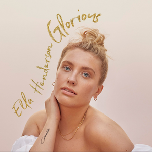 Ella Henderson - Glorious [explicit] - Zortam Music