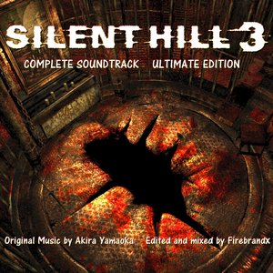 Silent Hill 3: Complete Soundtrack: Ultimate Edition