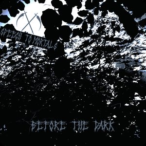 Before the Dark