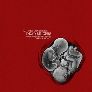 David Cronenberg's Dead Ringers (Complete Original Score)