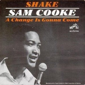 Shake / A Change Is Gonna Come