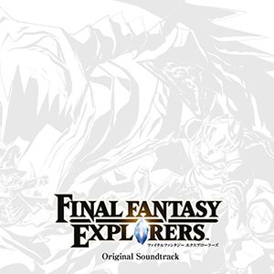 Final Fantasy Explorers: Original Soundtrack