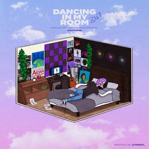 Dancing in My Room [Explicit]