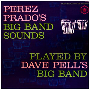 Dave Pell Big Band Tribute to Perez Prado