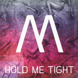 Hold Me Tight