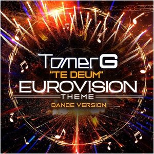 Te Deum (Eurovision Theme)