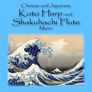 'Chinese and Japanese Koto Harp and Shakuhachi Flute Music' için resim