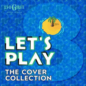 Let's Play - The Cover Collection Vol.8