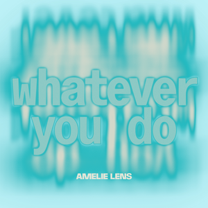 Artwork for whatever you do