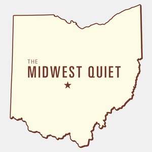 The Midwest Quiet