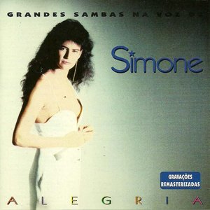 Alegria (Grandes Sambas Na Voz de Simone)