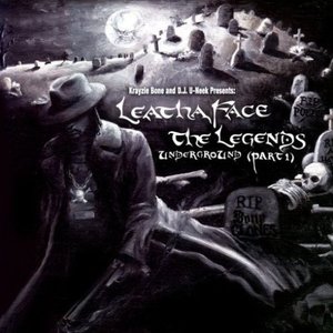 LeathaFace: The Legends Underground (Part I)