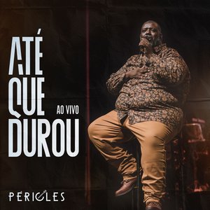 Até Que Durou (Ao Vivo)