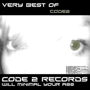 Very Best of Code2 (Code 2 Records Will Minimal Your Ass)