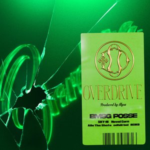 OVERDRIVE (feat. SKY-HI, Novel Core, Aile The Shota, edhiii boi & REIKO) - Single