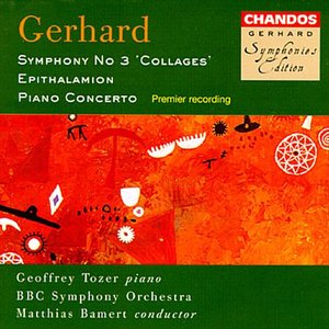 Gerhard: Symphony No. 3 / Epithalamion / Piano Concerto