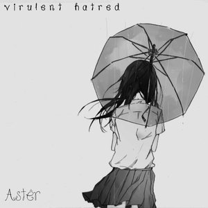 virulent hatred