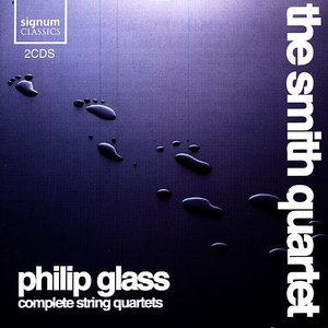 Philip Glass: Complete String Quartets