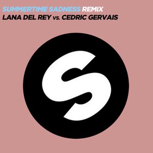 Summertime Sadness [Lana Del Rey vs. Cedric Gervais] (Cedric Gervais Remix)