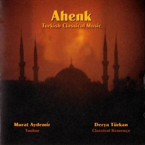 Image for 'Ahenk, Turkish Classical Music'