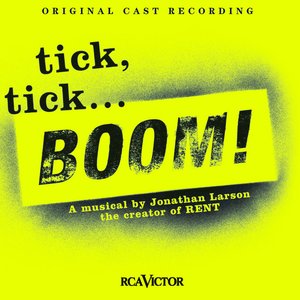 tick, tick...BOOM! (Original Off-Broadway Cast Recording)
