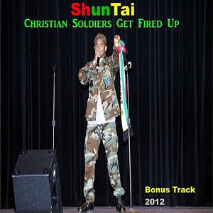 Christian Soldiers Get Fired Up (Bonus Track 2012) [feat. Turkessa]