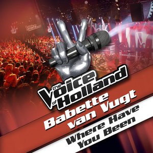 Where Have You Been (From The Voice Of Holland) - Single