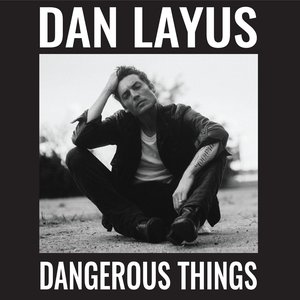 Dangerous Things (feat. The Secret Sisters)