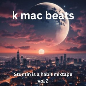 Stuntin is a habit vol 2