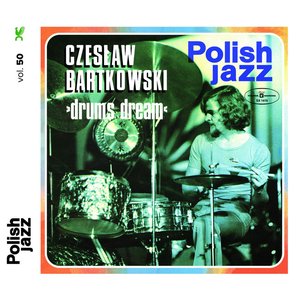 Drum Dream (Polish Jazz vol. 50)