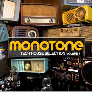 Monotone, Vol. 7 (Tech House Selection)