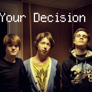 Image for 'Your Decision'