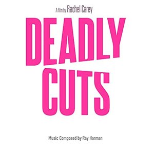 Deadly Cuts (Original Motion Picture Soundtrack)