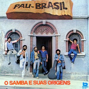Pau Brasil o Samba e Suas Origens