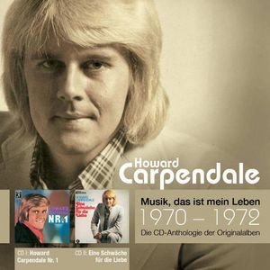 Bild för 'Anthologie Vol. 2: Howard Carpendale Nr. 1 / Eine Schwäche Für Die Liebe'