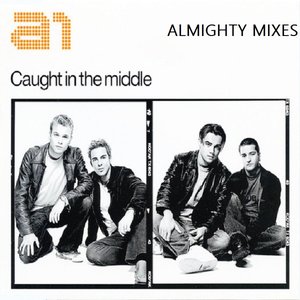 Caught In The Middle (Almighty Mixes)