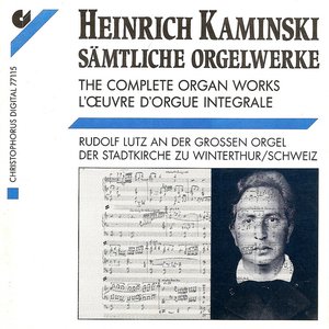 Kaminski, H.: Organ Music (Complete)