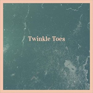 Twinkle Toes