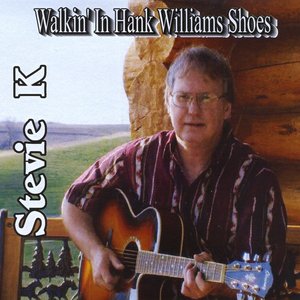 Walkin In Hank Williams Shoes